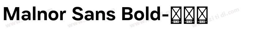 Malnor Sans Bold字体转换